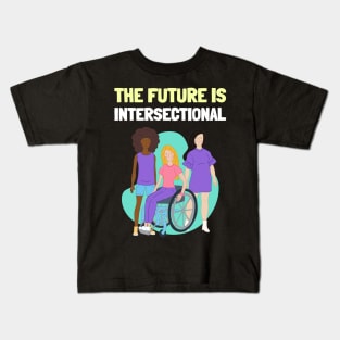 The Future is Intersectional Empowerment Kids T-Shirt